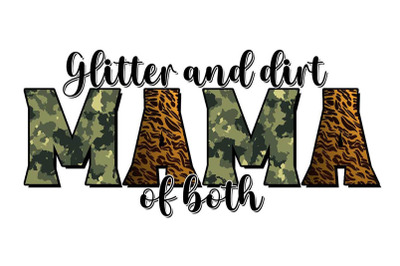 Glitter And Dirt Mom Of Both Png