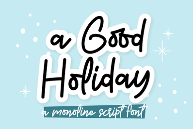 a Good Holiday - A Monoline Script Font