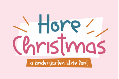 Hore Christmas - A Kindergarten Style Font