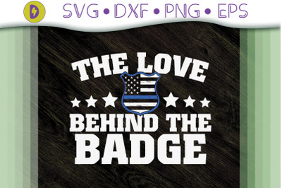 The Love Behind The Badge Gift