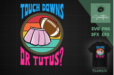 Touchdowns Or Tutus Funny Gender Reveal