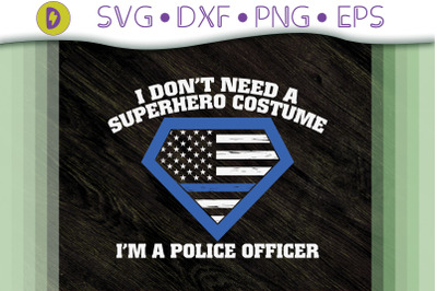 I&#039;m A Superhero Police Officer