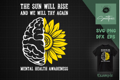 The Sun Will Rise Mentalhealth Awareness