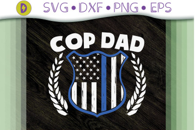 Funny Desgin Proud Father Cop Dad