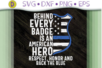 Behind Every Badge Is An American Hero