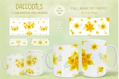 Daffodils - Sublimation Mug template - 2 designs 15 oz, 11 oz