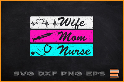 Wife Mom Nurse RN LPN Mothers Day