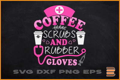 Coffee Scrubs And Rubber Gloves Nurse