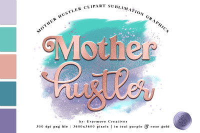 Mother Hustler PNG Sublimation Design Download Clipart