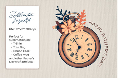 Father&#039;s Day Sublimation Template Pocket Watch and Flowers