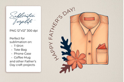 Father&#039;s Day Sublimation Template Shirt and Flowers