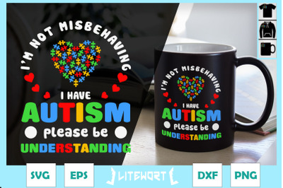 I&#039;m not misbehaving I have Autism