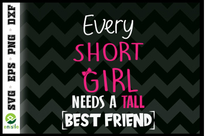 Every Short Girl Needs a Tall Best Buddy