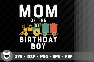 Mom Of The Birthday Boy Train Toys Theme