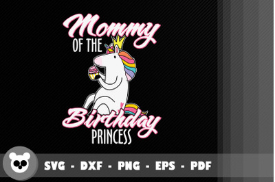 Unicorn Mommy Of The Birthday Princess