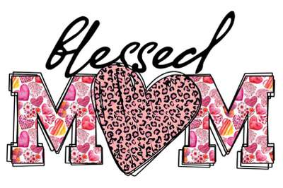 Blessed Mom Mothers Day Sublimation