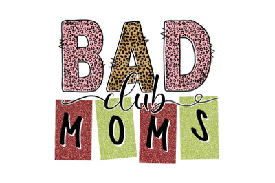 Leopard Bad Club Moms Sublimation