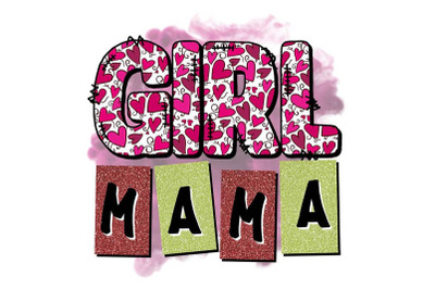 Girl Mama Sublimation