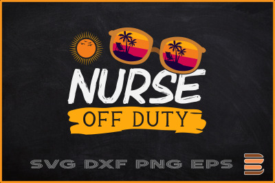 Nurse Off Duty Funny Summer Beach