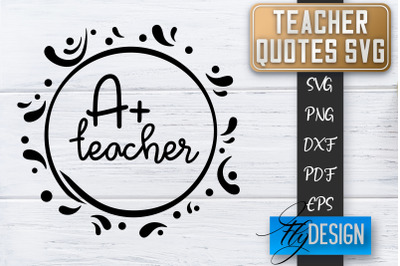 Teacher SVG | Teacher Quotes SVG | Back to school SVG