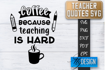 Teacher SVG | Teacher Quotes SVG | Back to school SVG