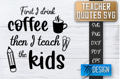 Teacher SVG | Teacher Quotes SVG | Back to school SVG