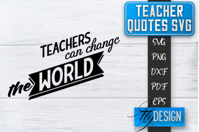 Teacher SVG | Teacher Quotes SVG | Back to school SVG