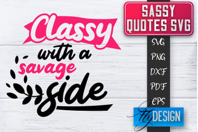 Sassy SVG | Sassy Quotes SVG | Sarcastic Sayings SVG