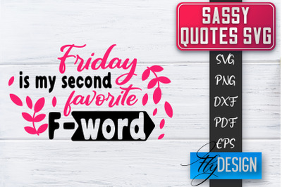 Sassy SVG | Sassy Quotes SVG | Sarcastic Sayings SVG