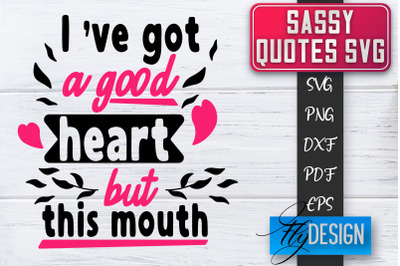 Sassy SVG | Sassy Quotes SVG | Sarcastic Sayings SVG