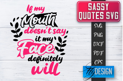 Sassy SVG | Sassy Quotes SVG | Sarcastic Sayings SVG