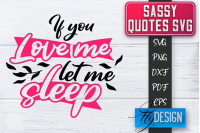 Sassy SVG | Sassy Quotes SVG | Sarcastic Sayings SVG