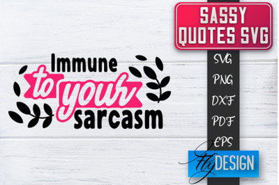 Sassy SVG | Sassy Quotes SVG | Sarcastic Sayings SVG