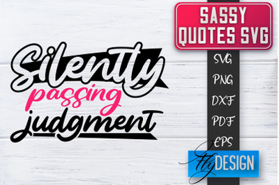 Sassy SVG | Sassy Quotes SVG | Sarcastic Sayings SVG