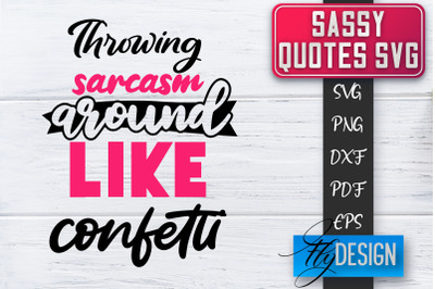 Sassy SVG | Sassy Quotes SVG | Sarcastic Sayings SVG