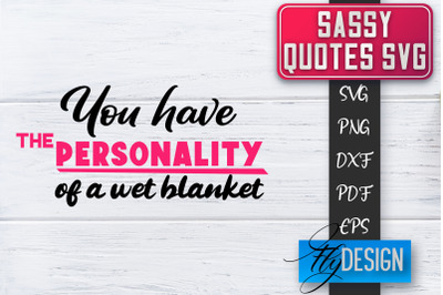 Sassy SVG | Sassy Quotes SVG | Sarcastic Sayings SVG