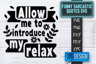 Funny Sarcastic SVG | Sarcastic Quotes SVG | Sarcastic Sayings SVG