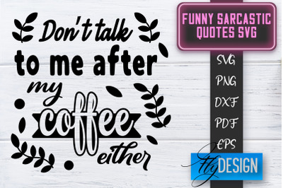 Funny Sarcastic SVG | Sarcastic Quotes SVG | Sarcastic Sayings SVG