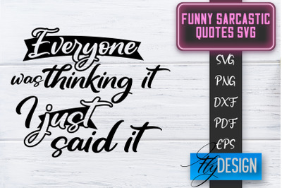 Funny Sarcastic SVG | Sarcastic Quotes SVG | Sarcastic Sayings SVG