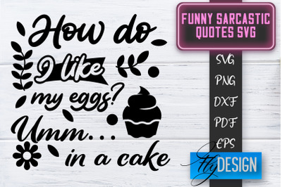 Funny Sarcastic SVG | Sarcastic Quotes SVG | Sarcastic Sayings SVG