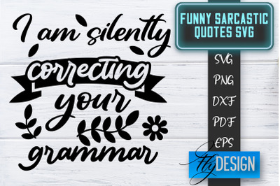 Funny Sarcastic SVG | Sarcastic Quotes SVG | Sarcastic Sayings SVG