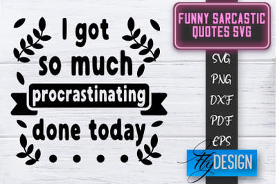 Funny Sarcastic SVG | Sarcastic Quotes SVG | Sarcastic Sayings SVG