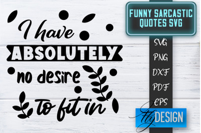 Funny Sarcastic SVG | Sarcastic Quotes SVG | Sarcastic Sayings SVG