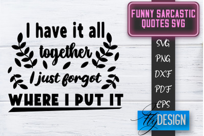 Funny Sarcastic SVG | Sarcastic Quotes SVG | Sarcastic Sayings SVG