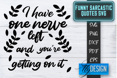 Funny Sarcastic SVG | Sarcastic Quotes SVG | Sarcastic Sayings SVG