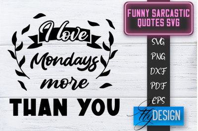 Funny Sarcastic SVG | Sarcastic Quotes SVG | Sarcastic Sayings SVG