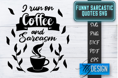 Funny Sarcastic SVG | Sarcastic Quotes SVG | Sarcastic Sayings SVG