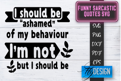 Funny Sarcastic SVG | Sarcastic Quotes SVG | Sarcastic Sayings SVG