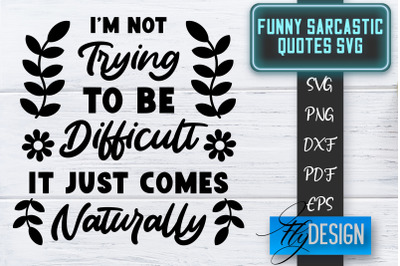 Funny Sarcastic SVG | Sarcastic Quotes SVG | Sarcastic Sayings SVG