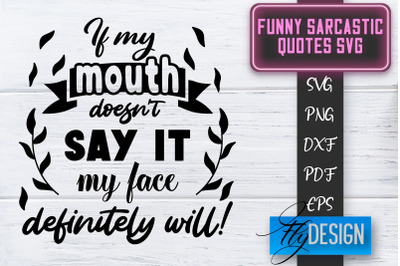 Funny Sarcastic SVG | Sarcastic Quotes SVG | Sarcastic Sayings SVG